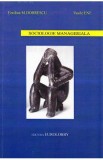 Sociologie manageriala - Emilian M. Dobrescu, Vasile Ene