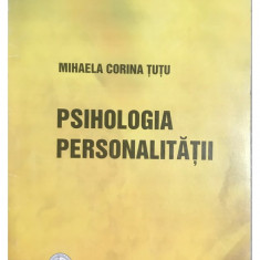 Mihaela Corina Țuțu - Psihologia personalității (editia 2007)