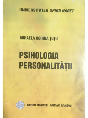 Mihaela Corina Țuțu - Psihologia personalității (editia 2007) foto