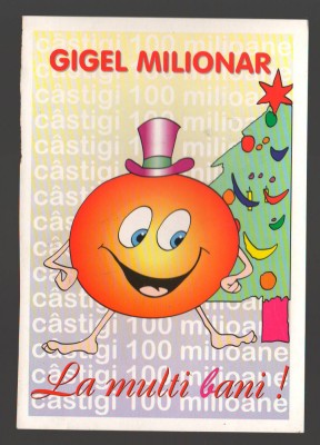 CPIB 20103 CARTE POSTALA - FELICITARE - GIGEL MILIONAR, DESIGNER: PETRU TARA foto