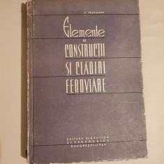 ELEMENTE DE CONSTRUCTII SI CLADIRI FEROVIARE - C. PESTISANU , 1964