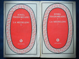 Cumpara ieftin La Medeleni Vol. 1+2 - Ionel Teodoreanu - Roman Beletristica - Livrare Rapida
