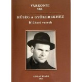 V&aacute;rkonyi 100 - Hűs&eacute;g a gy&ouml;kerekhez - V&aacute;rkonyi Istv&aacute;n