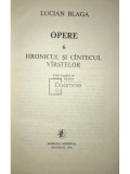 Lucian Blaga - Opere, vol. 6 - Hronicul si cantecul varstelor (Editia: 1979)