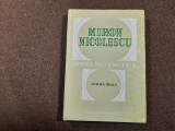 OPERA MATEMATICA . ANALIZA REALA de MIRON NICOLESCU , 1995