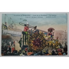 CARNAVAL DE NICE , CHAR DE LA MUSIQUE , LE CANON , CARTE POSTALA ILUSTRATA , 1908