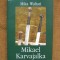 Mika Waltari - Mikael Karvajalka