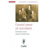 Gustul amar al ciocolatei. Jurnalul unei supravietuitoare - Olimpia Zamfirescu, Corint