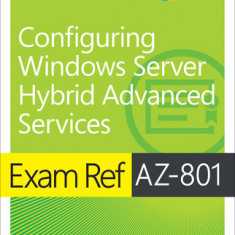 Exam Ref Az-801 Configuring Windows Server Hybrid Advanced Services