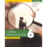 Limba si literatura romana manual pentru clasa a VI-a Editia 2023 - Loredana Dorobat, Litera