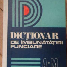 Dictionar De Imbunatatiri Funciarae A-m - Coordonatori: Pricop Gheorghe Clarian Marcu ,520406