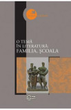 O tema in literatura: familia, scoala, 2020