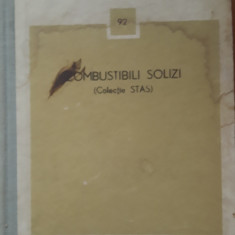 COMBUSTIBILI SOLIZI (COLECTIE STAS) COLECTIV