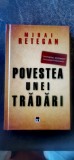 Mihai Retegan - Povestea unei trădări. Spionajul britanic &icirc;n Rom&acirc;nia (1940-1944)