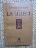 Marin Sorescu - La lilieci (cartea a 3-a) - Cartea Romaneasca, 1980, Poezie