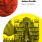 Mana invizibila &ndash; Adam Smith