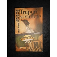 MAXENCE VAN DER MEERSCH - TRUPURI SI SUFLETE