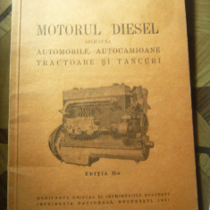 Ing. C.Mihailescu - Motorul Diesel -aplicat la Automobile, camioane- Ed. 1941