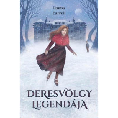 Deresv&amp;ouml;lgy legend&amp;aacute;ja - Emma Carroll foto