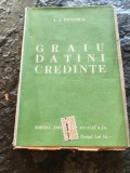 I.A.Candrea, Graiu, Datini, Credinte, ed Alcalay, 142 pag, nr 1343-44, perfecta