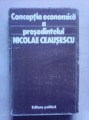 Conceptia economica a presedintelui Nicolae Ceausescu foto