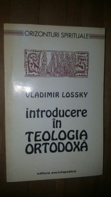 Introducere in teologia ortodoxa- Vladimir Lossky foto