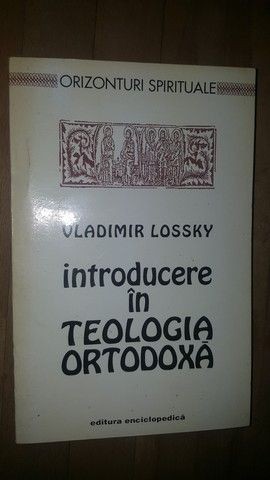 Introducere in teologia ortodoxa- Vladimir Lossky