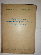 RARA-TEHNOLOGIA PREPARATELOR SI CONSERVELOR DIN CARNE -V RIGORIU ,G CRACIUNESCU foto