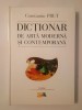 Constantin Prut - Dicționar de artă modernă și contemporană (nouă) (Polirom, 2016)