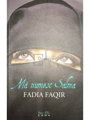 Fadia Faqir - Ma numesc Salma (Editia: 2008) foto
