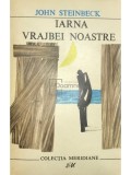 John Steinbeck - Iarna vrajbei noastre (editia 1967)