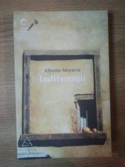 INDIFERENTII de ALBERTO MORAVIA foto