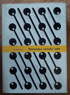 Electronica corpului solid &amp;ndash; M. Draganescu foto