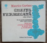 Cheita fermecata - Maurice Careme, Alta editura