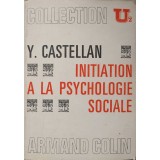 INITIATION A LA PSICHOLOGIE SOCIALE-YVONNE CASTELLAN-236551