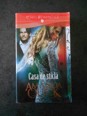 AMANDA QUICK - CASA DE STICLA foto