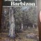 ALBUM DE ARTA - SCOALA DE LA BARBIZON - IOAN HORGA