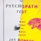 The Psychopath Test: A Journey Through the Madness Industry