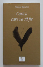 Maurice Blanchot - Cartea care va sa fie foto