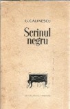 Scrinul Negru Roman de George Calinescu Editura Pentru Literatura 1963 Stare Buna Coperta Cartonata Editie Veche 790 Pagini Literatura Romana Clasica