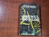 Drumul hotilor vol.1 de Paul Tutungiu