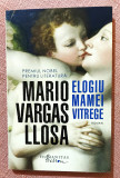 Elogiu mamei vitrege. Editura Humanitas, 2020 - Mario Vargas Llosa