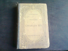 HISTOIRE DE CHARLES XII - VOLTAIRE (CARTE IN LIMBA FRANCEZA) foto