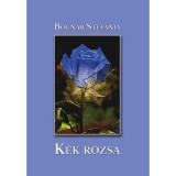 K&eacute;k r&oacute;zsa - Bogn&aacute;r Stef&aacute;nia