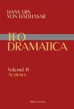 Teodramatica. Actiunea. Volumul IV/Hans Urs Von Balthasar, Galaxia Gutenberg