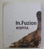 IN . FUZION # ISPITA , coordonator ANCA MARIA CIOFIRLA