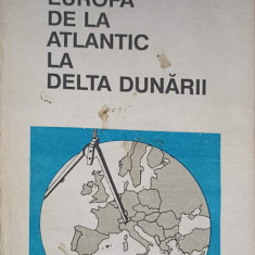 EUROPA DE LA ATLANTIC LA DELTA DUNARII-MAURICE DUVERGER