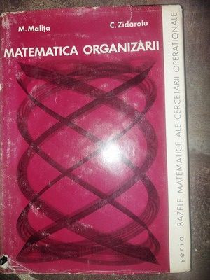 Matematica organizarii- M. Malita, C. Zidaroiu foto