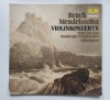 Bruch, Mendelssohn - Violinkonzerte - disc vinil, clasica vioara