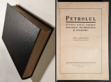 1931 PETROLUL ROMANIEI Studiu Fizic Chimic Geologic Tehnologic Economic Severin 